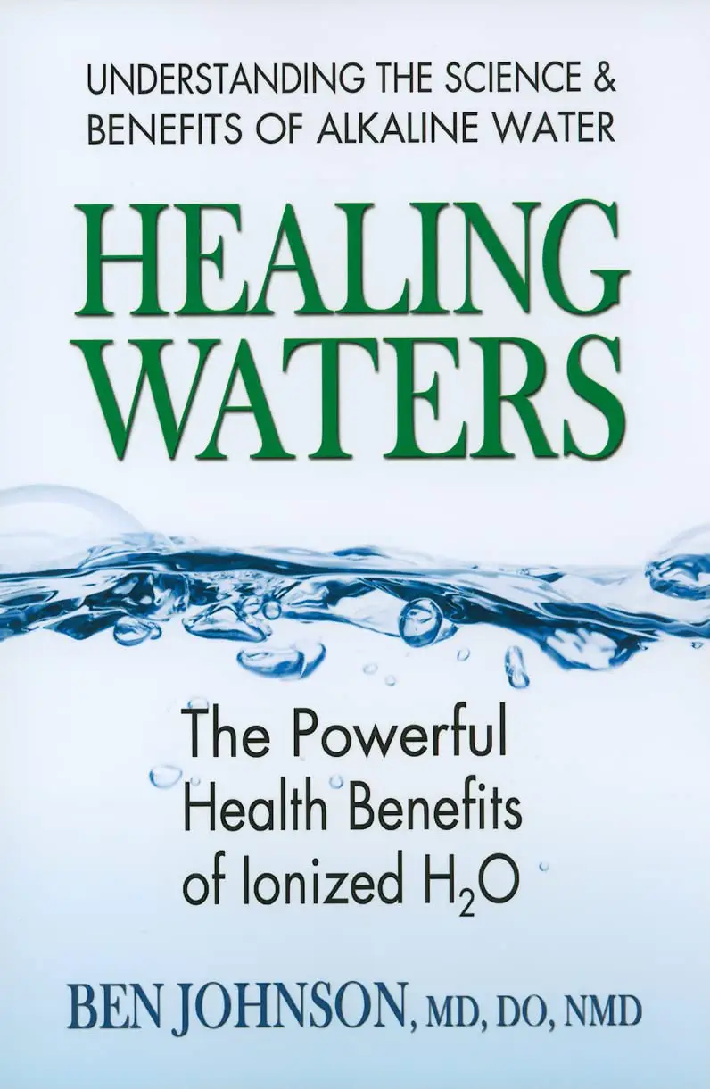 Capa do livro Healing Waters de Ben Johnson sobre os benefícios da água ionizada.